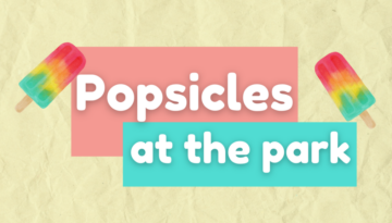 Popsicles at the Park (Presentation)