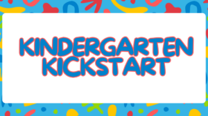 Kindergarten Kickstart